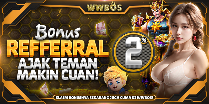 BONUS REFF 2% AJAK TEMAN